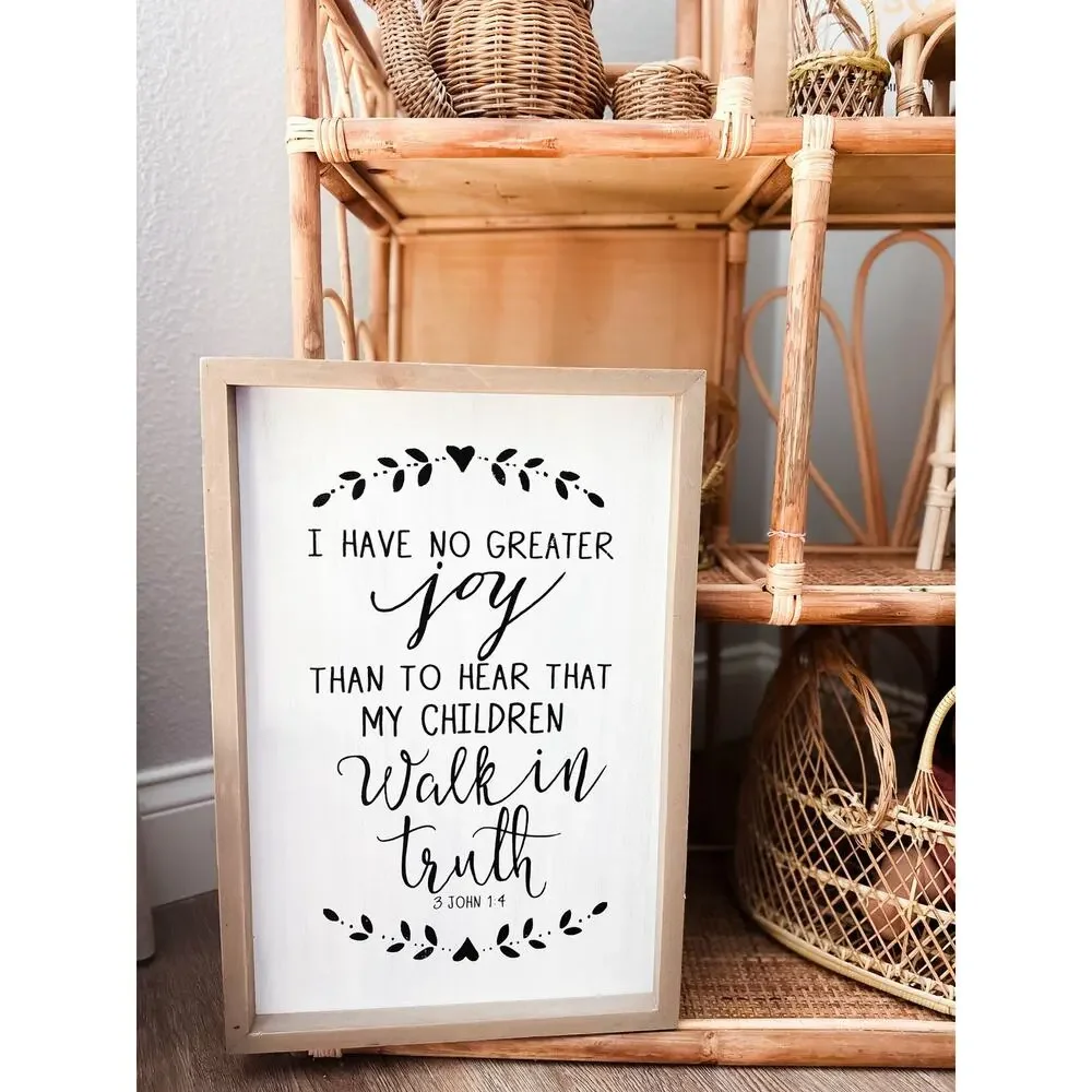 I Have No Greater Joy Framed Wall Nursery Playroom Bible Verse Sign